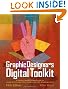 The Graphic Designer's Digital Toolkit: A Project-Based Introduction to Adobe Photoshop CS5, Illustrator CS5 & InDesign CS5