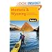 Fodor's Montana & Wyoming, 4th Edition: with the South Dakota Black Hills (Travel Guide)