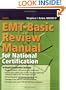 EMT-Basic Review Manual for National Certification