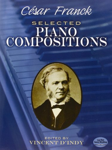 César Franck: Selected Piano Compositions