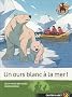 Les Sauvenature, Tome 9 : Un ours blanc � la mer