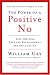 The Power of a Positive No: Save The Deal Save The Relationship and Still Say No by William Ury ISBN 0553384260