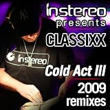 Cold Act Ill (Defunct! Remix)