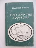 Toby and the Aqualung