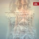 Charles Mackerras Czech Philharmonic Orchestra Martinu: Suite from the Opera Juliette, Three Fragments from the Opera Juliette