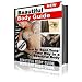 Beautiful Body Guide! How to 'Spot Tone' Your Way to a Beautiful Body!