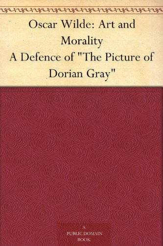 Oscar Wilde: Art and Morality A Defence of 