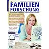 Familienforschung: Ahnenforschung leicht gemacht - Computergenealogie f�r jedermann