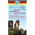Mit dem Wohnmobil nach Bayern 1. Der Nordosten