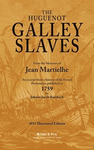 The Huguenot Galley Slaves