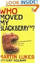 Martin Lukes: Who Moved My BlackBerry?