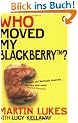 Martin Lukes: Who Moved My BlackBerry?