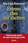 Entrons chez nos anc�tres
