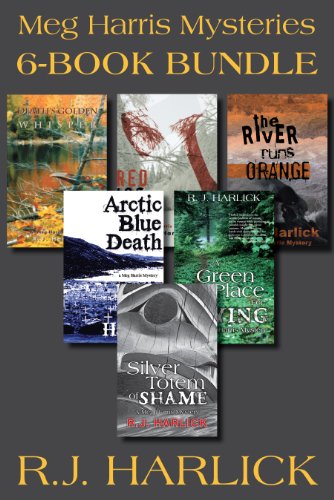 Meg Harris Mysteries 6-Book Bundle: Silver Totem of Shame / Death's Golden Whisper / Red Ice for a Shroud / and 3 more (A Meg Harris Mystery)