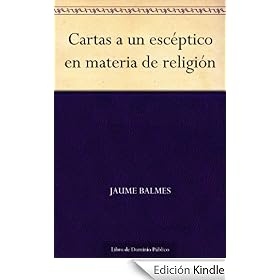 Cartas a un esc�ptico en materia de religi�n