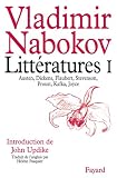 Litt�ratures, tome 1 : Austen, Dickens, Flaubert, Stevenson, Proust, Kafka, Joyce
