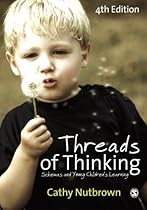 Threads of Thinking: Schemas and Young Children's Learning