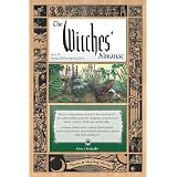 The Witches Almanac: Spring 2009-Spring 2010 (Witches' Almanac: Complete Guide to Lunar Harmony) (Issue 28) ~ Theitic