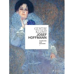 Gustav Klimt / Josef Hoffmann: Pioniere der Moderne