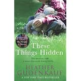 These Things Hiddenby Heather Gudenkauf