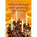 Adventskr�nze und -gestecke selber machen