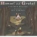 Hansel and Gretel