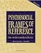 Psychosocial Frames of Reference: Core for Occupation-Based Practice
