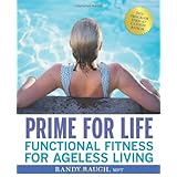 Prime for Life: Functional Fitness for Ageless Living