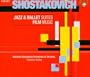 Shostakovich: Jazz & Ballet Suites; Film Music