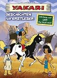 Produkt-Bild: Yakari. Geschichten f&uuml;r Erstleser