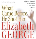 What Came Before He Shot Her LP