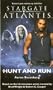 Stargate Atlantis: Hunt and Run: SGA-13