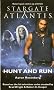Stargate Atlantis : Hunt and Run