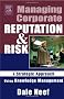 Managing Corporate Reputation and Risk: Developing a Strategic Approach to Corporate Integrity Using Knowledge Management: A Strategic Approach Using Knowledge Management