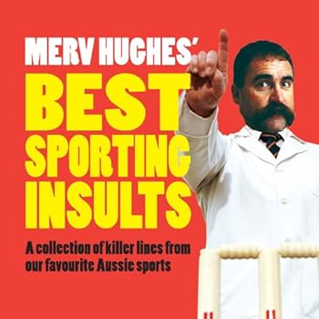 merv hughes' best sporting insults - merv hughes