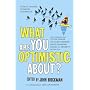 What Are You Optimistic About?