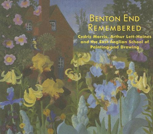 Benton End Remembered: Cedric Morris, Arthur Lett-Haines and the East Anglian School of Painting and Drawing