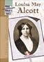 Louisa May Alcott (Who Wrote That?)