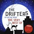 Up On The Roof - The Very Best Of The Drifters