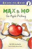 Max & Mo Go Apple Picking (Ready-to-Read)