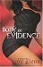  : Body of Evidence