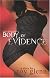 Body of Evidence