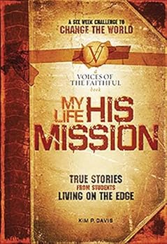 my life. his mission - kim p. davis