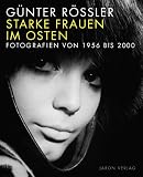 Produkt-Bild: Starke Frauen im Osten: Fotografien 1956 bis 2000
