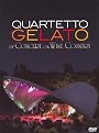Quartetto Gelato: Concert in Wine Country (Dual-layered DVD)