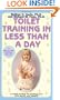 Toilet Training in Less Than A Day