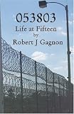 053803: Life at Fifteen (Volume 1)