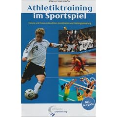 Athletiktraining im Sportspiel: Theorie und Praxis zu Kondition, Koordination und Trainingssteuerung