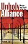 Unholy Alliance: Religion and Atrocity in Our Time
