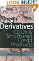 Credit Derivatives: CDOs and Structured Credit Products, 3rd Edition (Wiley Finance)